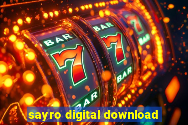 sayro digital download